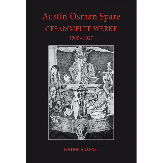 Austin Osman Spare: GESAMMELTE WERKE 1904-1927 - zum Schließen ins Bild klicken